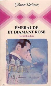 Emeraude et diamant rose - Rachel Lindsay - Livre