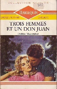 Trois femmes et un Don Juan - Debbie Macomber - Livre