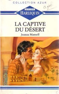 La captive du désert - Joanna Mansell - Livre