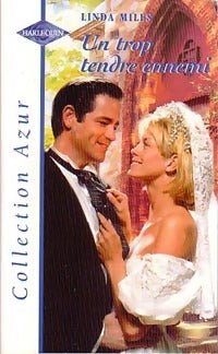 Un trop tendre ennemi - Linda Miles - Livre