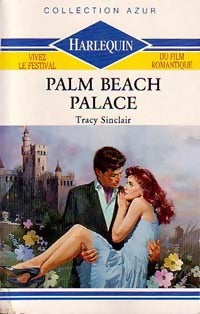 Palm Beach Palace - Tracy Sinclair - Livre