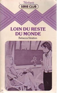 Loin du reste du monde - Rebecca Stratton - Livre