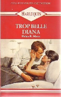 Trop belle Diana - Helen R. Myers - Livre