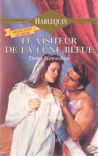 Le visiteur de la lune bleue - Dawn Stewardson - Livre