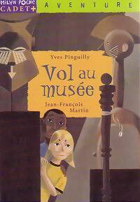 Vol au musée - Yves Pinguilly - Livre
