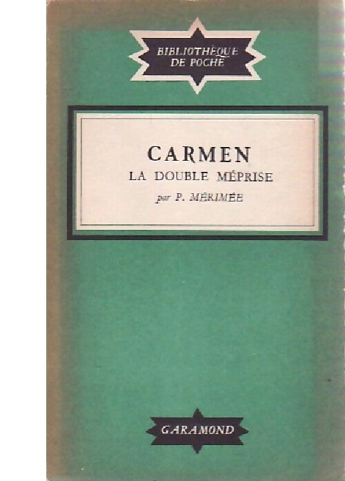 Carmen / La double méprise - Prosper Mérimée - Livre