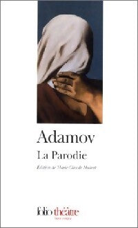La parodie - Arthur Adamov - Livre