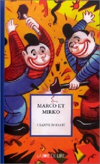 Marco et Mirko - Gianni Rodari - Livre