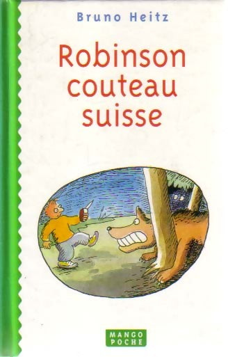 Robinson couteau suisse - Bruno Heitz - Livre