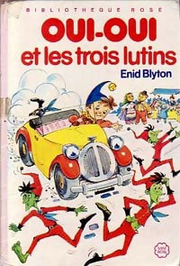 Oui-Oui et les trois lutins - Enid Blyton - Livre