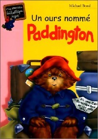 Un ours nommé Paddington - Michael Bond - Livre