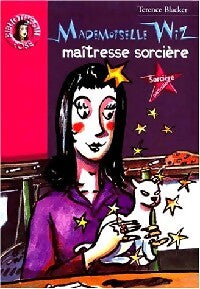 Mademoiselle Wiz, maîtresse sorcière - Terence Blacker - Livre
