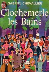 Clochemerle-les-bains - Gabriel Chevallier - Livre