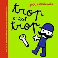 Trop c'est trop - José Parrondo - Livre