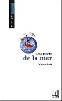 Les mots de la mer - Christophe Hardy - Livre