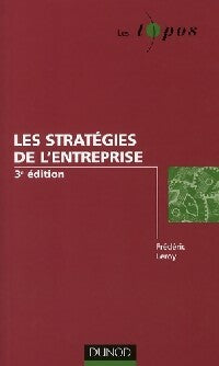 Les stratégies de l'entreprise - Frédéric Leroy - Livre