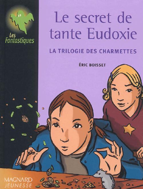 Le secret de tante Eudoxie - Eric Boisset - Livre