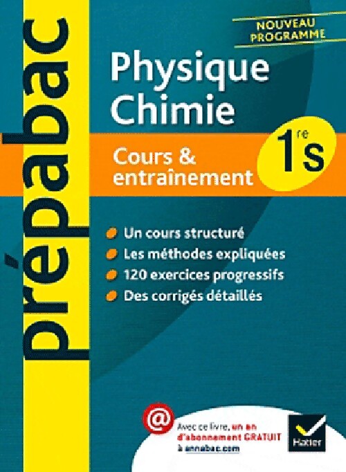 Physique Chimie : 1ère S , cours et entraînements - Joël Carrasco, Gaëlle Cormerais - Livre