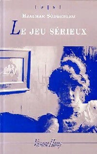 Le jeu sérieux - Hjalmar Söderberg - Livre