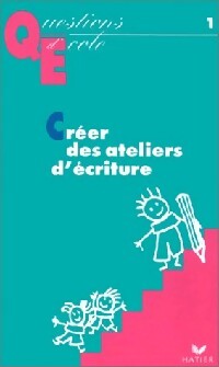 Créer des ateliers d'écriture - Inconnu - Livre