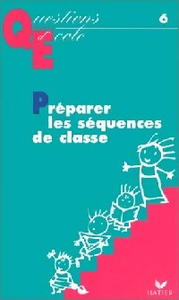 Préparer des séquences de classe - Inconnu - Livre