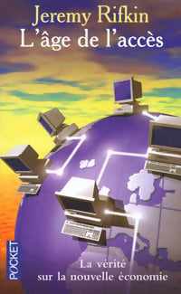 L'âge de l'accès - Jeremy Rifkin - Livre