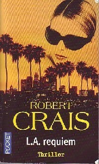 L.A. Requiem - Robert Crais - Livre