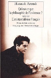 Qu'est-ce que la philosphie de l'existence ? - Hannah Arendt - Livre