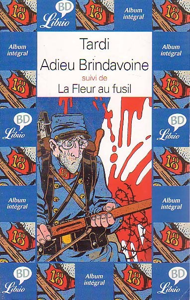 Adieu Brindavoine / La fleur au fusil - Jacques Tardi - Livre