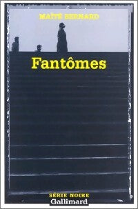 Fantômes - Maïté Bernard - Livre