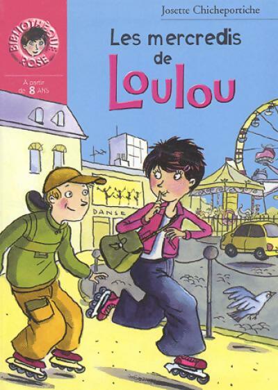 Les mercredis de Loulou - Josette Chicheportiche - Livre