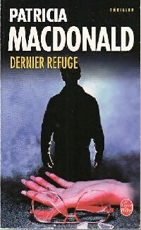 Dernier refuge - Patricia J. MacDonald - Livre