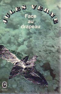 Face au drapeau - Jules Verne - Livre