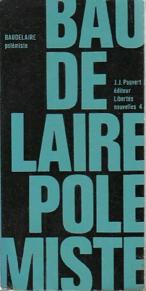 Baudelaire polémiste - Charles Baudelaire - Livre