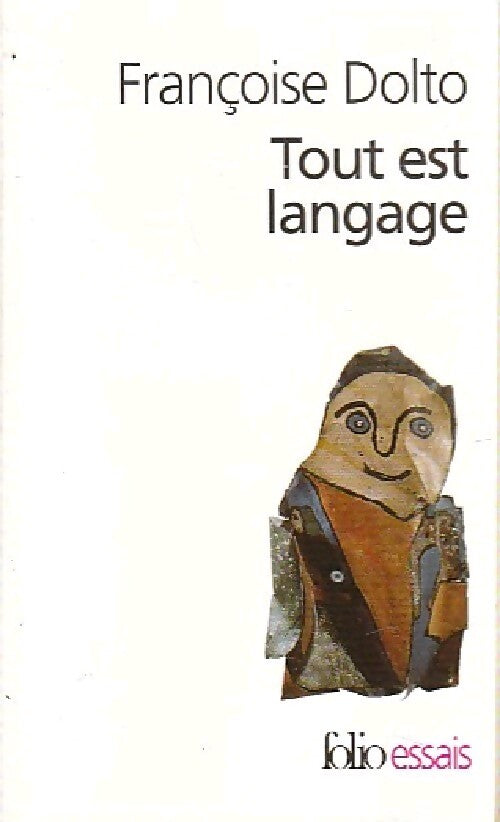 Tout est langage - Françoise Dolto - Livre