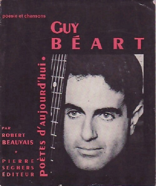 Guy Béart - Robert Beauvais - Livre