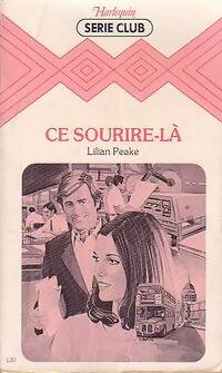 Ce sourire-là - Lilian Peake - Livre