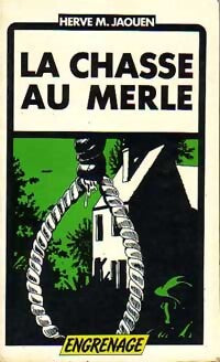 La chasse au merle - Hervé Jaouen - Livre