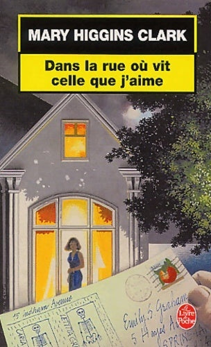 Dans la rue où vit celle que j'aime - Mary Higgins Clark - Livre