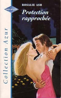 Protection rapprochée - Rosalie Ash - Livre