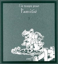 Un temps pour l'amitié - John D. Perry, Kass Perry Dotterweich - Livre