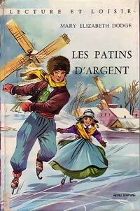 Les patins d'argent - Mary Mapes Dodge - Livre
