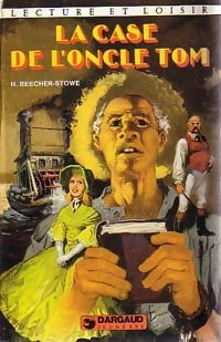 La case de l'oncle Tom - Harriet Beecher-Stowe - Livre