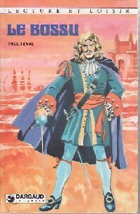 Le Bossu - Paul Féval - Livre