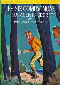 Les six compagnons et les agents secrets - Paul-Jacques Bonzon - Livre