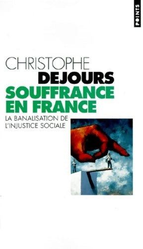 Souffrance en France - Christophe Dejours - Livre