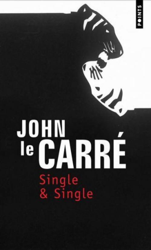 Single & single - John Le Carré - Livre