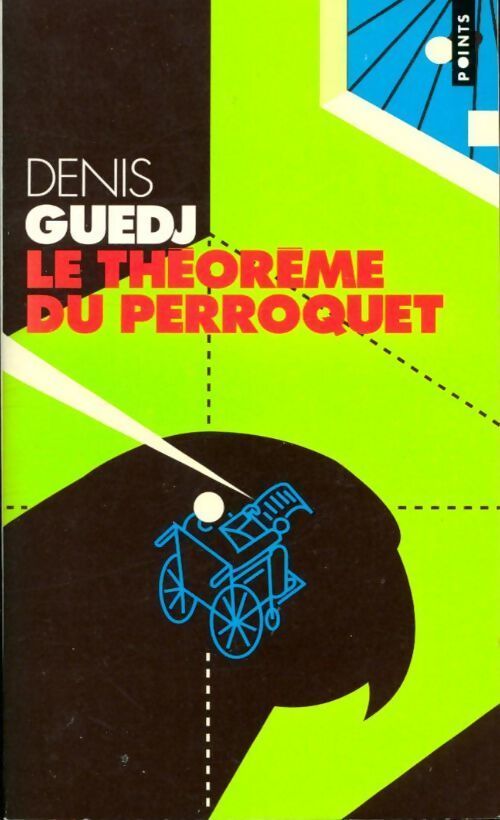 Le théorème du perroquet - Denis Guedj - Livre