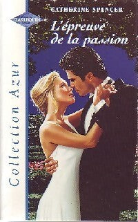 L'épreuve de la passion - Catherine Spencer - Livre