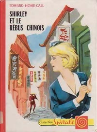 Shirley et le rébus chinois - Edward Home-Gall - Livre